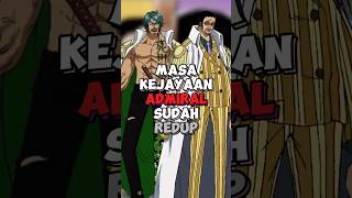 Redupnya Masa Kejayaan Admiral onepiece shorts anime [upl. by Seuqram425]