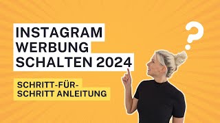 Instagram Werbung schalten  Komplette Anleitung 2024 deutsch Erstelle Werbeanzeigen auf Instagram [upl. by Ozner170]