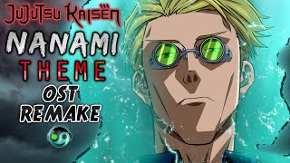 Jujutsu Kaisen – NANAMI Theme  HQ OST Remake [upl. by Enilesor]