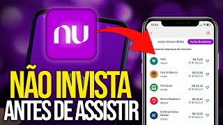 VALE A PENA INVESTIR EM AÇÕES PELO NUBANK [upl. by Anyala930]