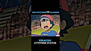 ASH KETCHUM VS GLADION PIKACHU ATTITUDE ALOLA CHAMPION EDIT ashattitudeashkechumpikachushorts [upl. by Shirk989]