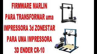 FIRMWARE MARLIN Zonestar para ENDER CR10 [upl. by Nirag]