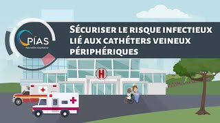 Sécuriser le risque infectieux lié aux cathéters veineux périphériques [upl. by Notlef25]