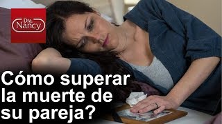 Cómo afrontar y superar la muerte de su Pareja [upl. by Aihcela]