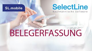 SelectLine Mobile  Belegerfassung [upl. by At357]