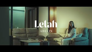 Adelin  Lelah Official Lyric Video [upl. by Dorsman]