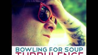 Bowling For Soup  quotTurbulencequot [upl. by Dnalyram986]