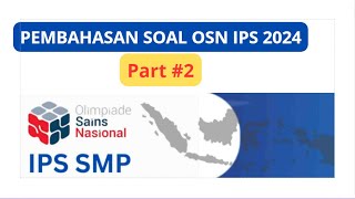 Pembahasan Soal OSN IPS SMP 2024 Semoga Lolos Part 2 [upl. by Lugar]