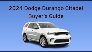 2024 Dodge Durango Citadel Buyer’s Guide [upl. by Ursala]