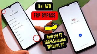 Itel A70 P665L Frp BypassUnlock Without Xshare Android 13  Itel A70 Frp Unlock Without Pc 2024 [upl. by Annia978]