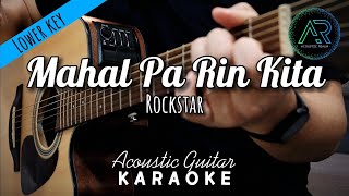 Mahal Pa Rin Kita by Rockstar Lyrics  Acoustic Guitar Karaoke  Lower Key [upl. by Etolas920]