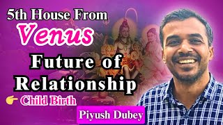 5H from Venus amp Future of Your Relationship amp Child Birth by Dr Piyush Dubey Sir [upl. by Solenne]