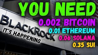 WHY YOU NEED 0002 BITCOIN 001 ETHEREUM 006 SOLANA Or 035 SUI [upl. by Acissej]