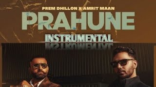 PRAHUNE Instrumental Prem dhillon Amrit maan Sidhu moose walanew Punjabi song 2021 [upl. by Jessabell951]