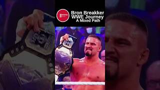 Bron Breakkers WWE Journey A Mixed Path [upl. by Odarnoc384]