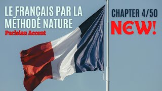 Le Français par la Méthode Nature Parisian Accent  450 [upl. by Giustino63]