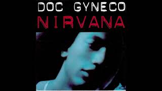 Doc Gyneco  Nirvana Radio Edit [upl. by Otnas]