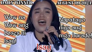 AUGUST 09 2024  ISAY  DAILY WINNER  TAWAG NG TANGHALAN  SHOWTIME [upl. by Gnanmos4]