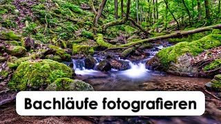 Einfach Bachläufe fotografieren [upl. by Kalk]