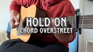 Chord Overstreet Hold on  Fingerstyle Guitar [upl. by Aunson]