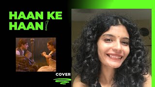 Haan Ke Haan Song Cover  Maharaj  Junaid Sharvari Sohail Sen Monali Thakur Kausar M YRF [upl. by Aivle]