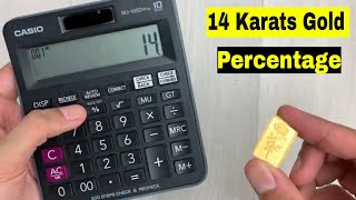 How to Calculate Percentage for 14 Karats of Gold Using Calculator  Gold Purity Calculation [upl. by Lachish]