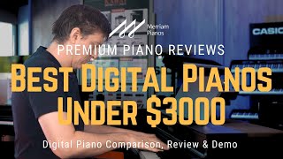 🎹Best Digital Pianos Under 3000 The Ultimate Buyers Guide🎹 [upl. by Holton612]