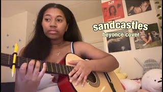 Sandcastles  Beyonce Cover [upl. by Aid]