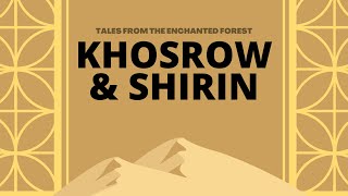 Khosrow and Shirin A Series of Unfortunate Events [upl. by Llertnek]