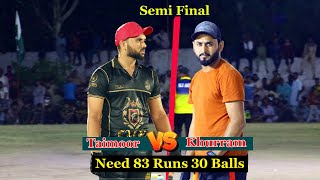 Fight for Final Taimoor Mirza Fahad Mian Channu vs Khurram Chakwal Asad Shah Need 83 runs 30 Balls [upl. by Monah184]