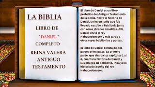 ORIGINAL LA BIBLIA LIBRO DE quot DANIEL quot COMPLETO REINA VALERA ANTIGUO TESTAMENTO [upl. by Tran]