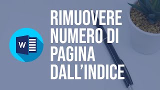 Tutorial Word Rimuovere Numero Pagina da Frontespizio e Indice [upl. by Valdis]