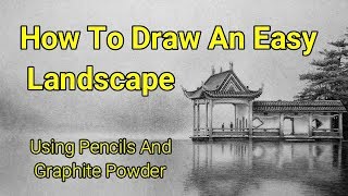 How To Draw An Easy Landscape Drawing Using Pencils And Graphite Powder [upl. by Marinelli556]