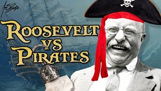 the time theodore roosevelt fought pirates [upl. by Server]