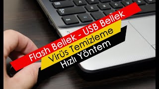 Flash Bellek  USB Bellek  Virüs Temizleme  Hızlı Yöntem [upl. by Deaner399]