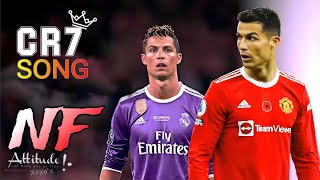 CR7  song 🎶🎵  NF attitude song by Cristiano Ronaldo legend goat 🐐🐐 [upl. by Geithner962]