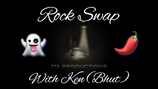 Rock Swap with Ken bhutjolokia6990 👻 🌶️ [upl. by Nosnhoj110]