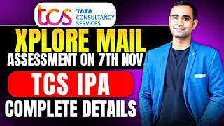 🔥TCS Xplore Assessment Mail  TCS Xplore Assessment on 7th November🔥 [upl. by Aniluap]