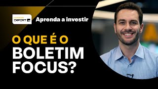 BOLETIM FOCUS O QUE é e para que SERVE  Aprenda a Investir [upl. by Tiossem955]