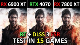 RX 6900 XT vs RTX 4070 vs RX 7800 XT  Test in 15 Games at 1440p  Which One Is Better 🤔  2024 [upl. by Edana]