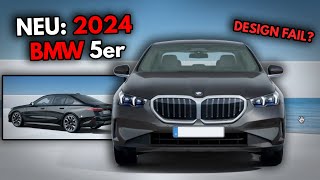 Design Fail  2024 Neuer BMW 5er im Detail [upl. by Velma626]