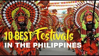 10 BEST FESTIVALS IN THE PHILIPPINES [upl. by Welcher]