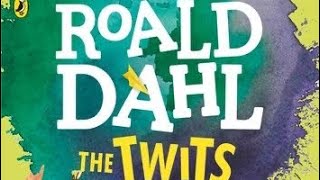 Roald dahl THE TWITS chapter 1 reading [upl. by Neeluj992]