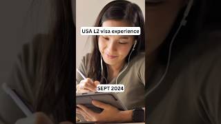 USA L2 visa interview experience  September 2024 usavisa youtubeshorts shortsvideo [upl. by Aihsemat]