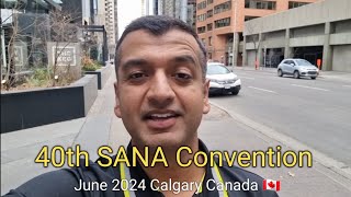 40th SANA convention will be happening in June 2024 in Calgary Canada [upl. by Assiren]