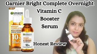 Newly Launched GARNIER Bright Complete Overnight Booster Serum  Honest Review Growing Silently [upl. by Ennaej11]