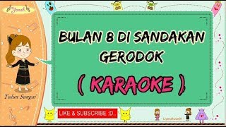 Bulan 8 Di Sandakan  Gerodok karaoke 🎙️💕 [upl. by Liatrice]