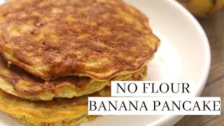 No Flour Banana Pancakes  4 Ingredients Recipe [upl. by Nydia]