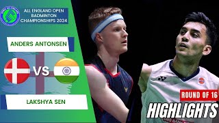 Anders Antonsen DEN vs Lakshya Sen IND  R16  All England Open 2024 [upl. by Viradis]