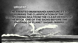 Urgent the Awaited Imam Mahdi announces the clarification of the overflowing sea from the Quran [upl. by Kassey]